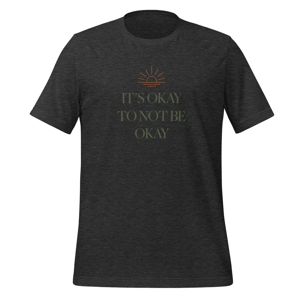 The Sunshine Project It's Okay to Not Be Okay tee in dark grey heather, front view